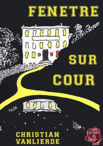 Couverture du livre « Fenetre Sur Cour » de Christian Vanlierde aux éditions Lulu