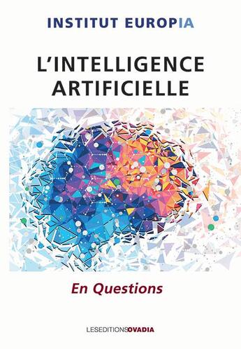 Couverture du livre « Institut EuropIA : l'intelligence artificielle en questions » de  aux éditions Ovadia