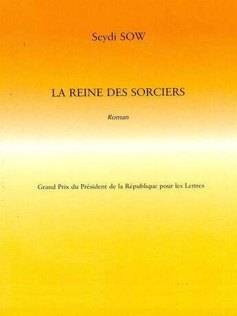 Couverture du livre « La reine des sorciers » de Sow Seydi aux éditions Salamata