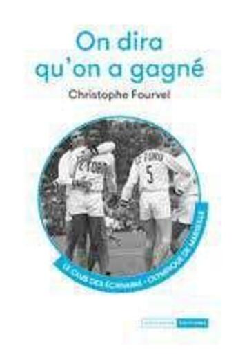 Couverture du livre « On dira qu'on a gagné » de Christophe Fourvel aux éditions Mediapop