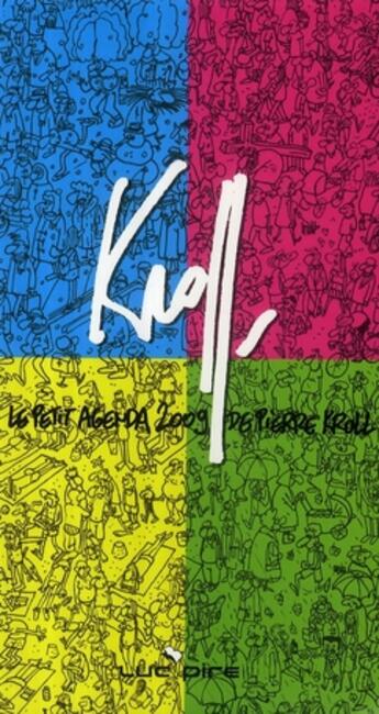 Couverture du livre « Petit agenda Kroll 2009 » de Pierre Kroll aux éditions Luc Pire