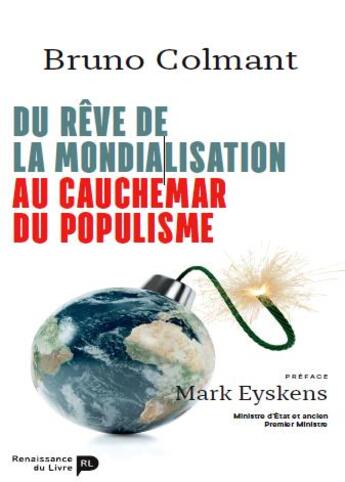 Couverture du livre « Du rêve de la mondialisation au cauchemar du populisme » de Bruno Colmant aux éditions Renaissance Du Livre