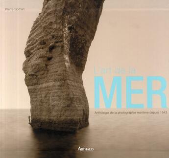 Couverture du livre « L'art de la mer » de Pierre Borhan aux éditions Arthaud