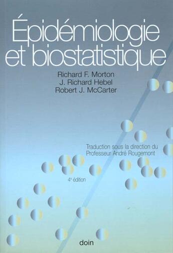 Couverture du livre « Epidemiologie et biostatiques 4eme edition » de Morton aux éditions Doin