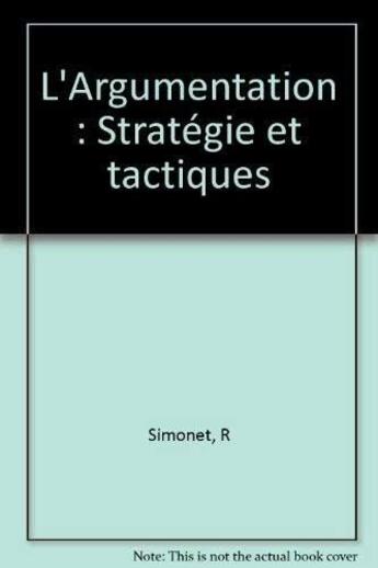 Couverture du livre « L'Argumentation Strategies » de Simonet aux éditions Organisation