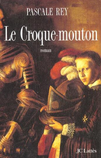 Couverture du livre « Le croque-mouton » de Pascale Rey aux éditions Lattes