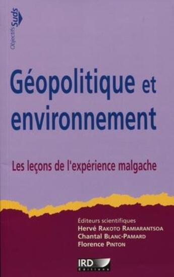 Couverture du livre « Géopolitique et environnement ; les leçons de l'expérience malgache » de  aux éditions Ird