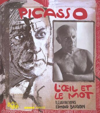 Couverture du livre « Picasso l'oeil et le mot » de Baudoin aux éditions Mango