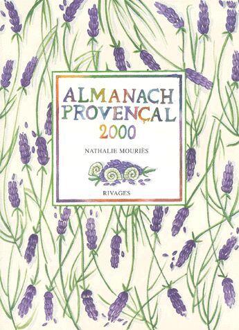 Couverture du livre « Almanach Provencal 2000 » de Nathalie Mouries aux éditions Rivages