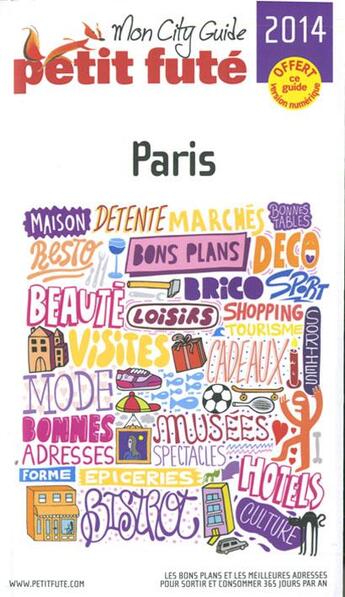 Couverture du livre « GUIDE PETIT FUTE ; CITY GUIDE ; Paris (édition 2014) » de  aux éditions Le Petit Fute