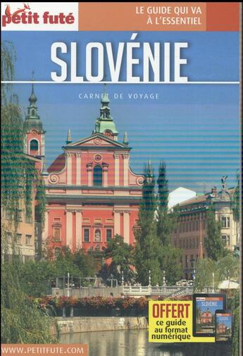 Couverture du livre « GUIDE PETIT FUTE ; CARNETS DE VOYAGE ; Slovénie » de  aux éditions Le Petit Fute