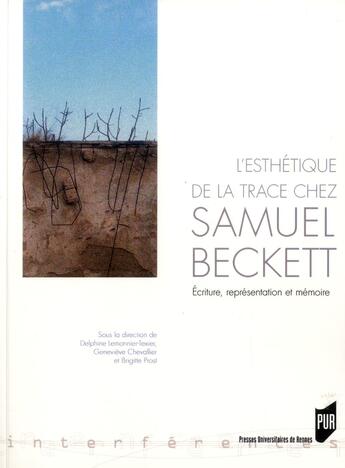 Couverture du livre « Esthetique de la trace chez samuel beckett » de Pur aux éditions Pu De Rennes
