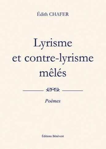 Couverture du livre « Lyrisme Et Contre Lyrisme Meles » de Chafer aux éditions Benevent