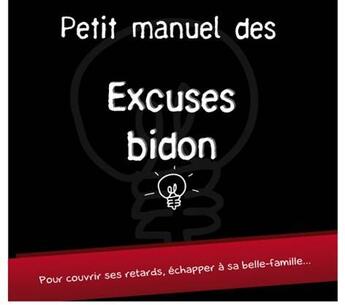 Couverture du livre « Petit manuel des excuses bidons » de Marie Cambolieu aux éditions Studyrama