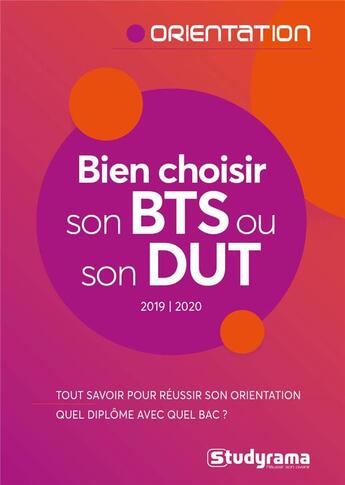 Couverture du livre « Bien choisir son BTS ou son DUT (édition 2019/2020) » de  aux éditions Studyrama