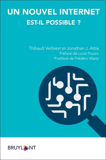 Couverture du livre « Un nouvel Internet est-il possible ? » de Thibault Verbiest et Jonathan J. Attia aux éditions Bruylant