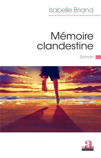 Couverture du livre « Mémoire clandestine » de Isabelle Briand aux éditions Academia