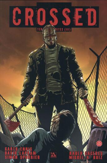 Couverture du livre « Crossed - terres maudites t.3 » de Garth Ennis et David Lapham et Raulo Caceres et Simon Spurrier et Mike Ruiz aux éditions Panini