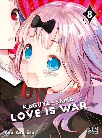 Couverture du livre « Kaguya-sama : love is war Tome 8 » de Aka Akasaka aux éditions Pika