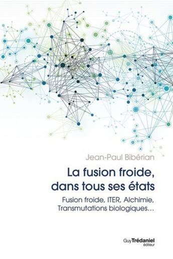 Couverture du livre « La fusion dans tous ses états » de Jean-Paul Biberian aux éditions Guy Trédaniel