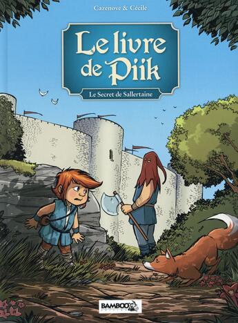 Couverture du livre « Le livre de Piik t.1 : le secret de Sallertaine » de Christophe Cazenove et Cecile aux éditions Bamboo