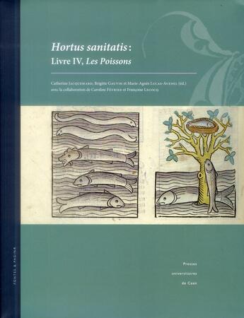 Couverture du livre « Hortus sanitatis - livre iv, les poissons » de Jacquemard Catherine aux éditions Pu De Caen