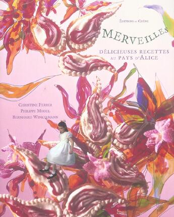 Couverture du livre « Merveilles, Delicieuses Recettes Au Pays D'Alice » de Ferber-C+Model-P aux éditions Chene