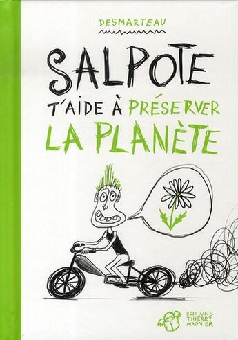 Couverture du livre « Salpote t'aide à préserver la planète » de Claudine Desmarteau aux éditions Thierry Magnier