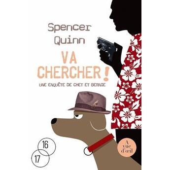 Couverture du livre « Va chercher ! » de Spencer Quinn aux éditions A Vue D'oeil