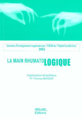 Couverture du livre « La main rhumatologie (édition 2003) (édition 2003) » de Thomas Bardin aux éditions Med-line