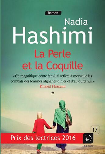 Couverture du livre « La perle et la coquille Tome 1 » de Nadia Hashimi aux éditions Editions De La Loupe