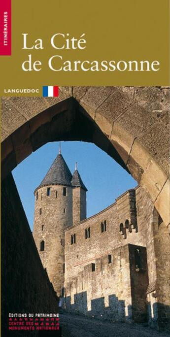 Couverture du livre « La cité de Carcasonne » de Jean-Pierre Panouille aux éditions Editions Du Patrimoine
