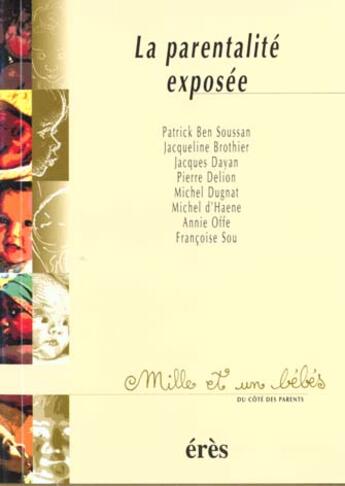 Couverture du livre « La parentalité exposée » de Patrick Ben Soussan aux éditions Eres