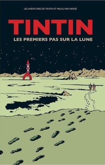 Couverture du livre « Tintin les premiers pas sur la lune » de Herge aux éditions Moulinsart Belgique