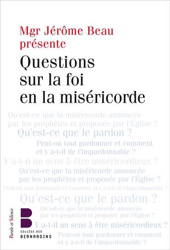 Couverture du livre « Questions sur la foi en la miséricorde » de Eric Morin aux éditions Parole Et Silence