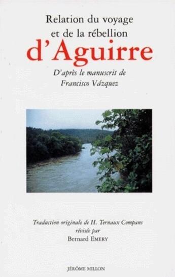 Couverture du livre « Relation du voyage et de la rébellion d'Aguirre » de Anonyme aux éditions Millon