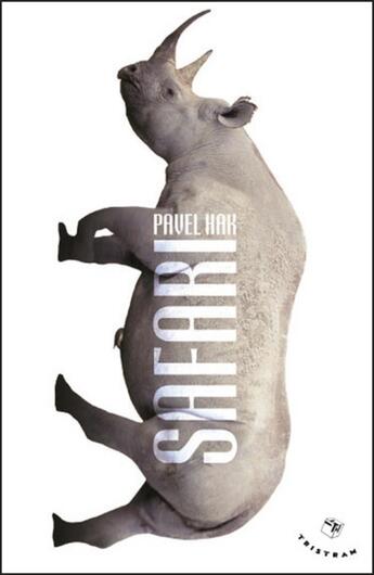 Couverture du livre « Safari » de Pavel Hak aux éditions Tristram