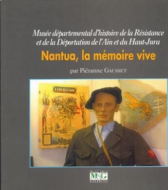 Couverture du livre « Nantua, la mémoire vive » de Pierranne Gausset aux éditions Musnier-gilbert