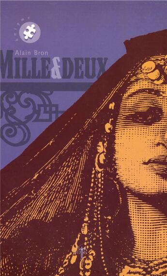 Couverture du livre « Mille et deux » de Alain Bron aux éditions Odin