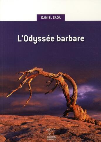 Couverture du livre « L'odyssée barbare » de Daniel Sada aux éditions Passage Du Nord Ouest