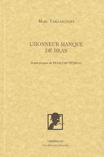 Couverture du livre « L'honneur manque de bras » de Marc Vaillancourt aux éditions Obsidiane