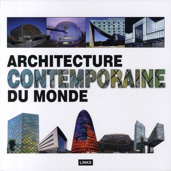 Couverture du livre « Architecture contemporaine (édition 2008) » de Eduard Broto aux éditions Links