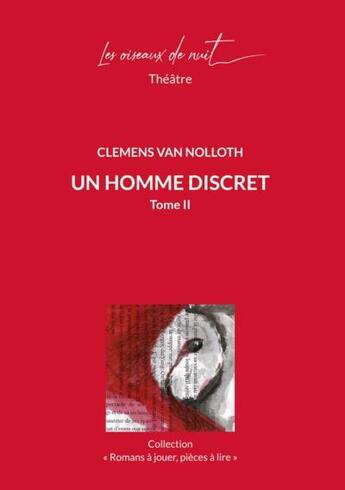 Couverture du livre « Un homme discret Tome 2 » de Clemens Van Nolloth aux éditions Les Oiseaux De Nuit