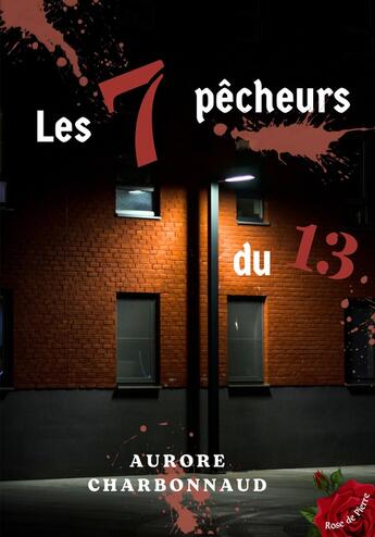 Couverture du livre « Les 7 pêcheurs du 13 » de Aurore Charbonnaud aux éditions Rose De Pierre