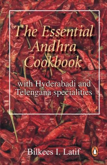 Couverture du livre « The Essential Andhra Cookbook » de Bilkees Latif aux éditions Penguin Books Ltd Digital