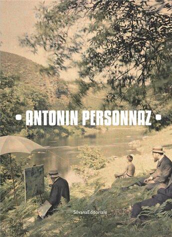 Couverture du livre « La vie en couleurs : Antonin Personnaz, photographe impressionniste » de  aux éditions Silvana