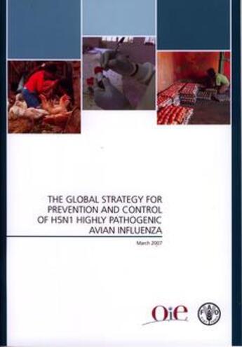 Couverture du livre « The global strategy for prevention and control of h5n1 highly pathogenic avian influenza » de  aux éditions Fao