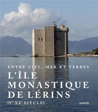 Couverture du livre « Île monastique de Lérins » de Archives Departem. aux éditions Snoeck Gent