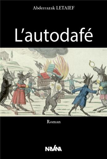 Couverture du livre « L'autodafé » de Abderrazak Letaief aux éditions Nirvana