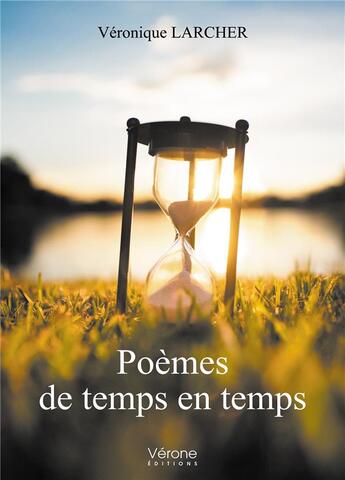 Couverture du livre « Poèmes de temps en temps » de Veronique Larcher aux éditions Verone